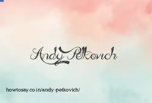 Andy Petkovich