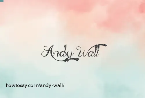 Andy Wall