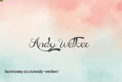 Andy Welker