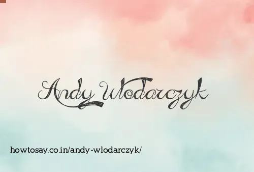 Andy Wlodarczyk
