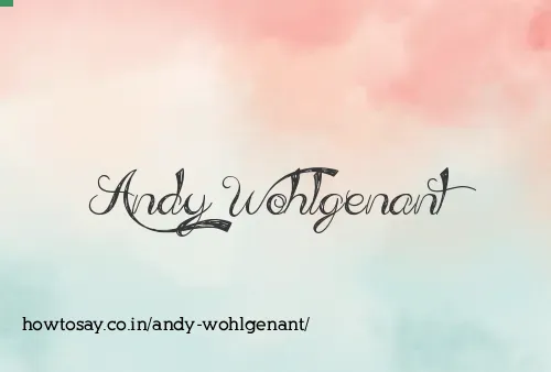 Andy Wohlgenant