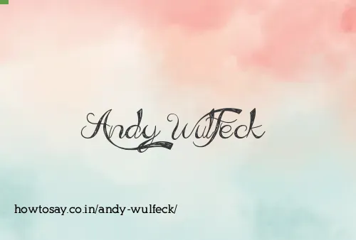 Andy Wulfeck