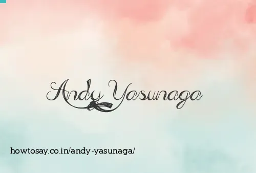 Andy Yasunaga