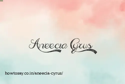 Aneecia Cyrus