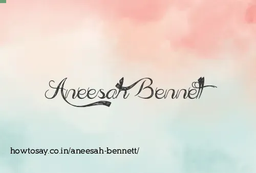 Aneesah Bennett