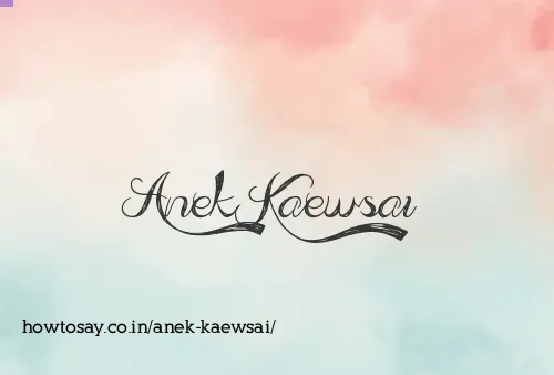 Anek Kaewsai