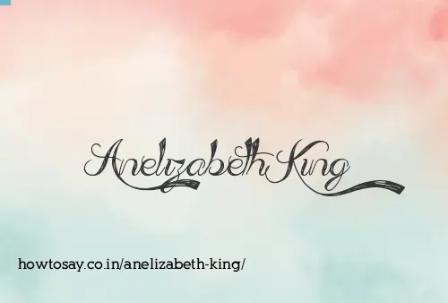 Anelizabeth King
