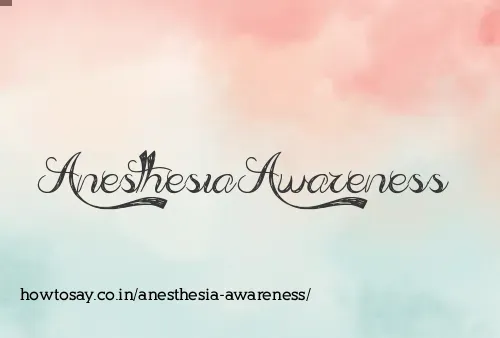 Anesthesia Awareness