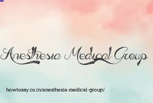 Anesthesia Medical Group