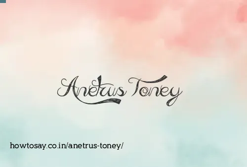 Anetrus Toney