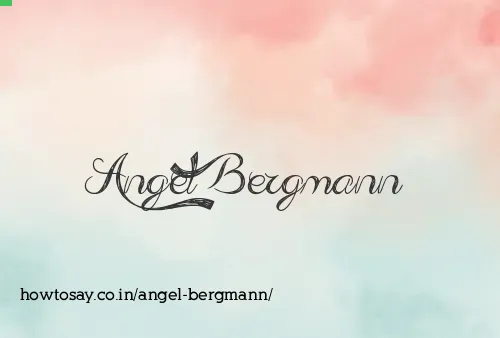 Angel Bergmann