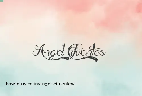 Angel Cifuentes