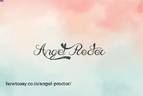 Angel Proctor