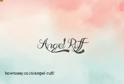Angel Ruff