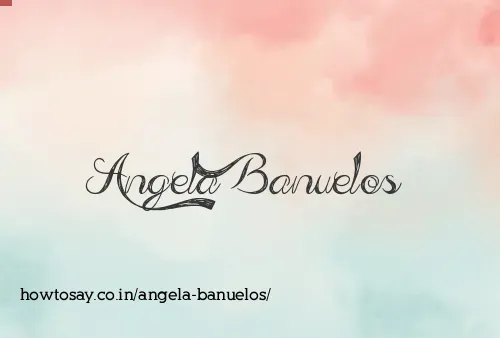 Angela Banuelos