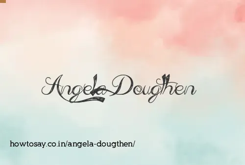 Angela Dougthen