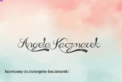 Angela Kaczmarek