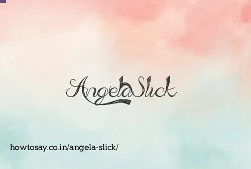 Angela Slick