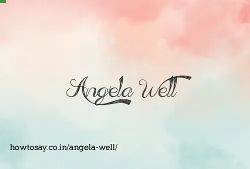 Angela Well