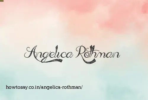 Angelica Rothman