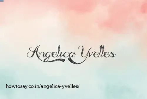 Angelica Yvelles