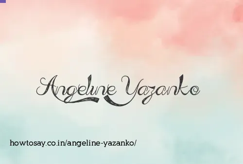 Angeline Yazanko