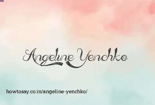 Angeline Yenchko