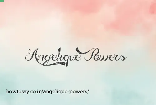 Angelique Powers