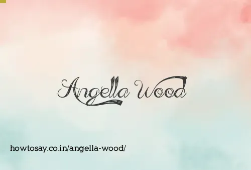 Angella Wood