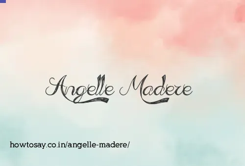 Angelle Madere