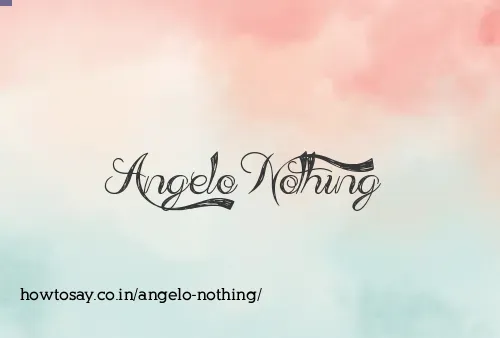 Angelo Nothing