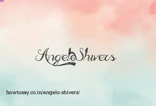 Angelo Shivers