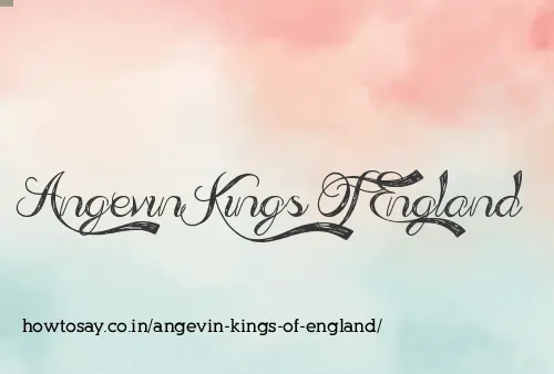 Angevin Kings Of England