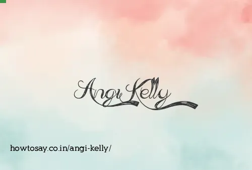 Angi Kelly