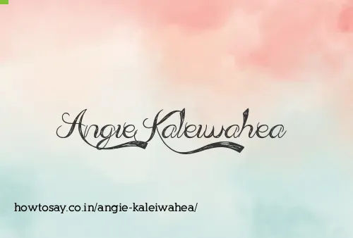 Angie Kaleiwahea