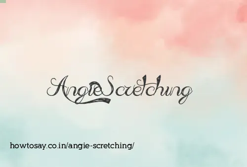 Angie Scretching