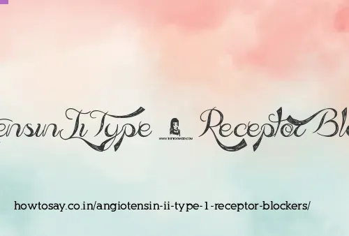 Angiotensin Ii Type 1 Receptor Blockers
