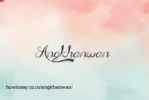 Angkhanwan
