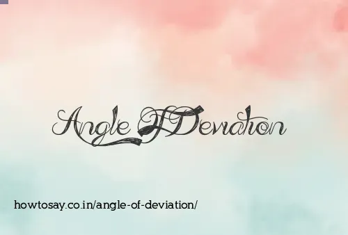 Angle Of Deviation