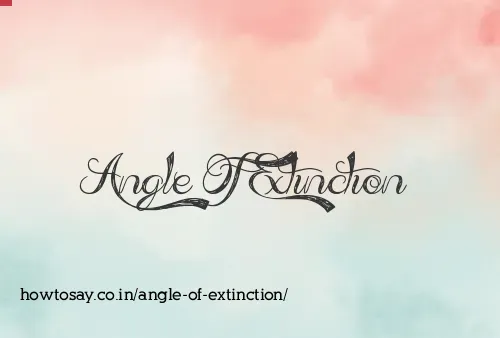 Angle Of Extinction