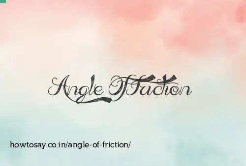 Angle Of Friction
