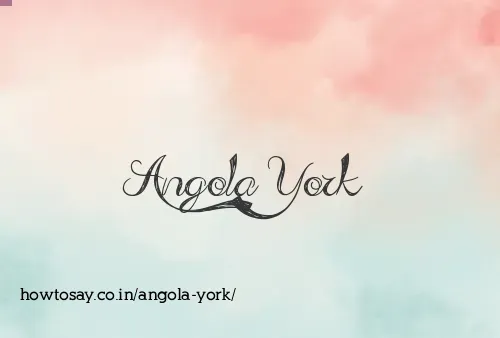 Angola York