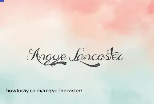 Angye Lancaster