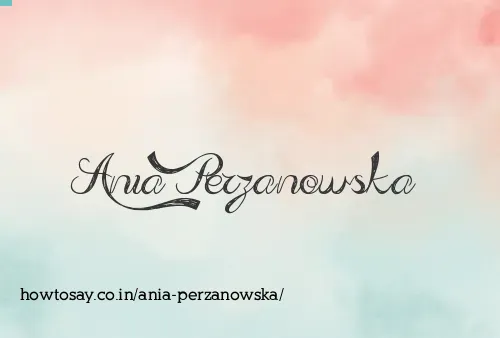 Ania Perzanowska