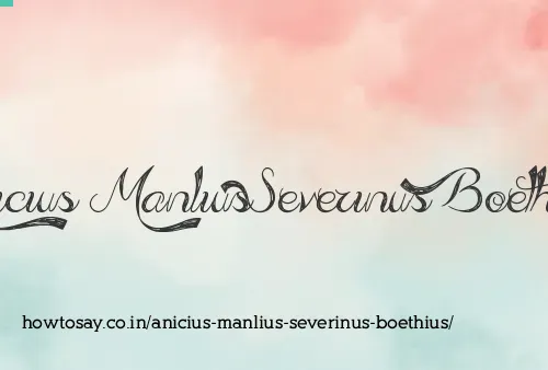 Anicius Manlius Severinus Boethius