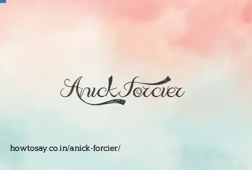 Anick Forcier