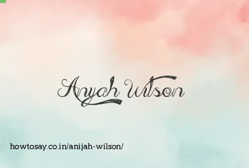 Anijah Wilson