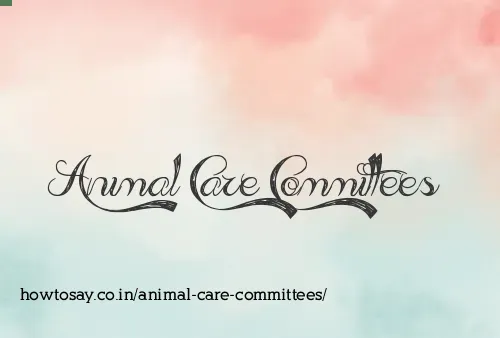 Animal Care Committees