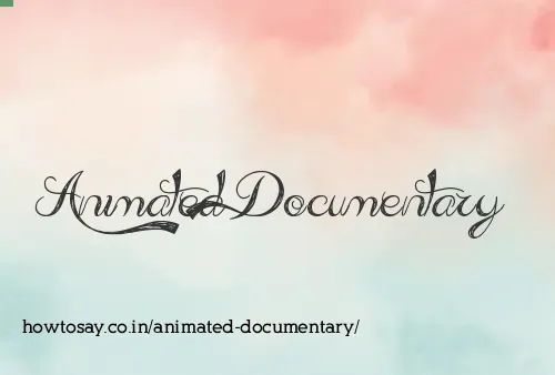 Animated Documentary