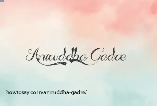 Aniruddha Gadre